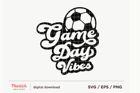 Football Soccer Game Day Vibes SVG, Graphic Templates