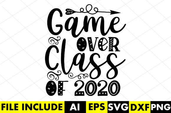 Game over Class of 2020 Graphics for Crafts Sellers