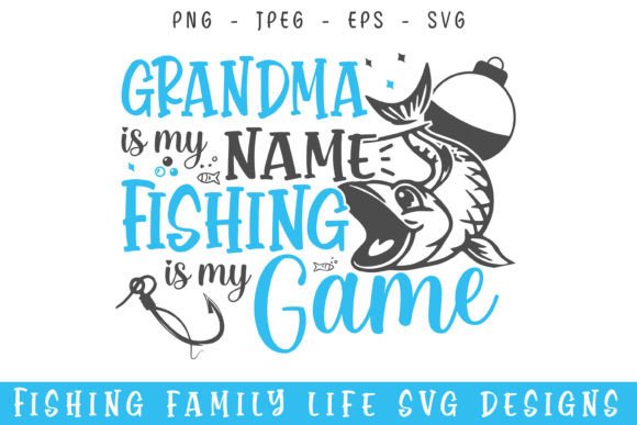 Grandma Fishing Game Life SVG for Crafts & Graphics