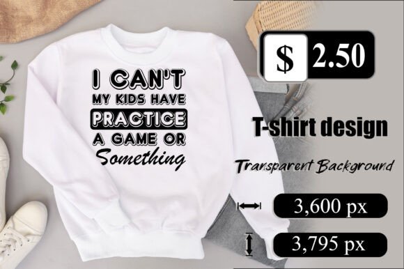 I Can't My Kid Has Practice: Graphics for Print Templates